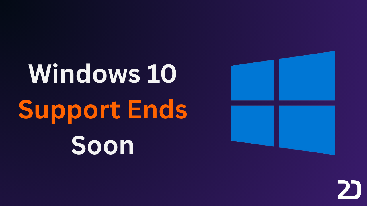 The End of Support for Windows 10 Is Coming: What You Need to Know - 2Data